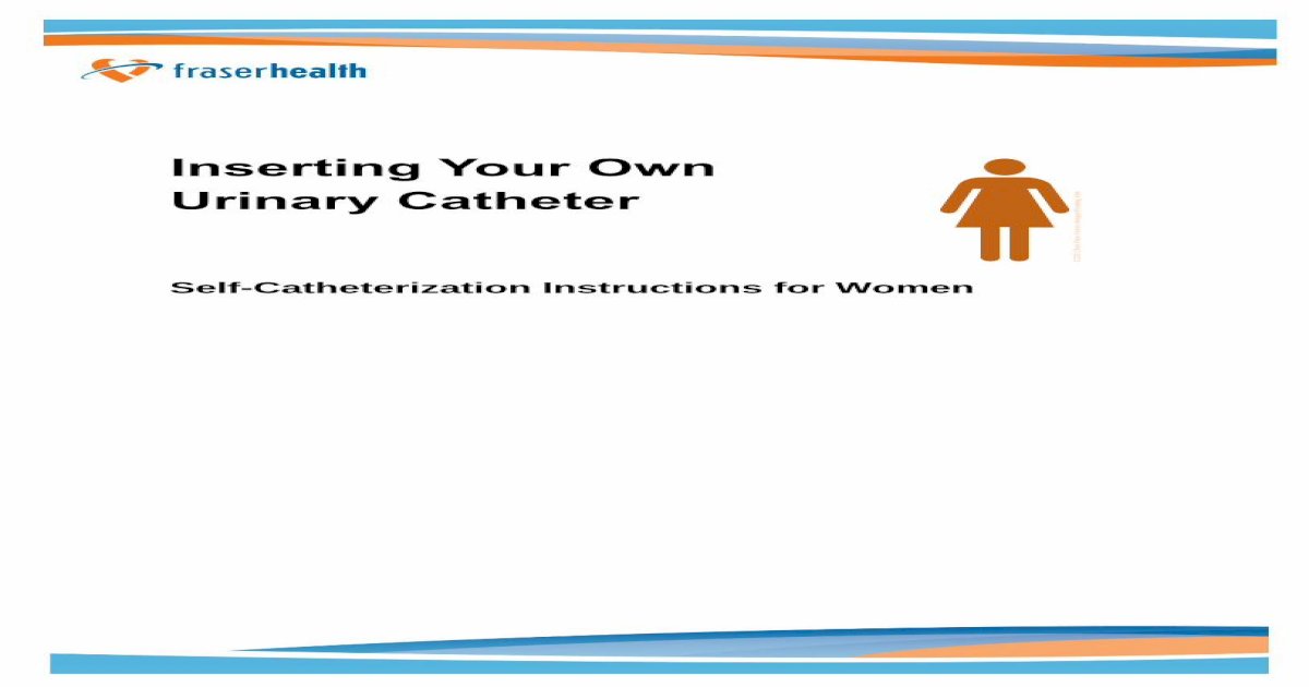 Step By Step Printable Instructions For Inserting A Urinary Catheter