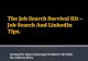 The Job Search Survival Kit -- Job Search And Linkedin Tips To Hekp You Get A Job