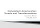 Embedded librarianship Trends and Transformations