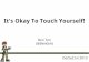 It's Okay To Touch Yourself - DerbyCon 2013