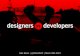 Designers + Developers, Designers vs. Developers