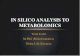 In Silico Analysis to Metabolomics