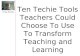 Ten Techie Tools for Teachers