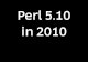 Perl 5.10 in 2010