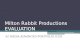 Milton Rabbit Productions - Evaluation : A2 Media Studies Advanced Portfolio G324