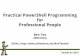 Practical PowerShell Programming for Professional People - DerbyCon 4