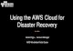AWS Webcast - Disaster Recovery