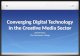 Converging Digital Technology