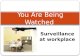 Workplace Surveilance