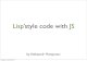Lisp'styled JavaScript
