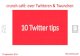 10 Twitter tips