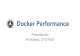 Docker Performance - Docker April Meetup