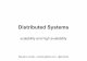 Distributed Systems: scalability and high availability