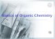 Basics of Organic Chemistry. explain that there are many organic compounds because carbon atoms can form four bonds recall the formulae of methane, ethane,
