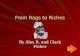 From Rags to Riches By Alex R. and Clark Fisher Next.