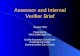 Assessor and Internal Verifier Brief January 2006 Presented by WO1 (SSM) Mark Furr Quality Assurance Co-ordinator Chief Internal Verifier External Verifier.