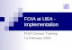 FOIA at UEA - Implementation FOIA Contact Training 14 February 2005.