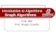 Graph Algorithms Introduction to Algorithms Graph Algorithms CSE 680 Prof. Roger Crawfis