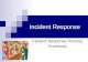 Incident Response Incident Response Process Forensics
