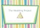 The Wedding Project IntroductionIntroduction Task Process Resources EvaluationTaskProcessResourcesEvaluation