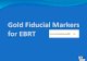 Gold Fiducial Markers Are used for soft tissue target volume localization and verification in external beam radiation treatment procedures like - IMRT.