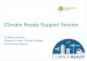 Climate Ready Support Service Dr Molly Anderson Research Expert, Climate Change Environment Agency