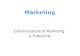 Marketing Comunicazione di Marketing e Pubblicità.