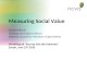 Measuring Social Value