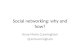 Social networking why and how