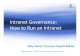 Intranet Governance: How to Run an Intranet