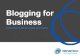 Blogging for Business: 5 Secrets to More Leads and Sales!