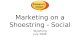 Marketing & Social Media Marketing on a Shoestring - Part 3
