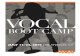 Vocal Corner Store's Vocal Boot Camp - Complete Artist Development Experience and Vocal Training
