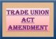 trade union act amendment