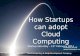 Icicle   How startups can adopt cloud computing