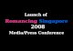 2008 Press Conference (Romancing Singapore)