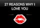 27 reasons why i love you
