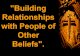 Building Relationship With People Of Other Beliefs