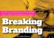 Breaking Branding - A Story of Personal Branding (CASE) by Jarkko Sjoman