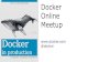 Docker Online Meetup #3: Docker in Production