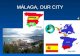 Mlaga, our city