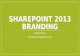 SharePoint 2013 Branding