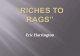 Riches to rags