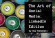 The Art of Social Media: LinkedIn edition
