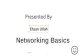 Networking basics PPT