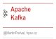 Apache Kafka - Martin Podval