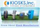 Kiosk manufacturer