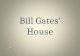 Bill gates house