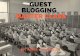 Guest Blogging Mastery: How to Get More Traffic, Email Subscribers and Backlinks