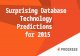 Surprising Database Technology Predictions for 2015